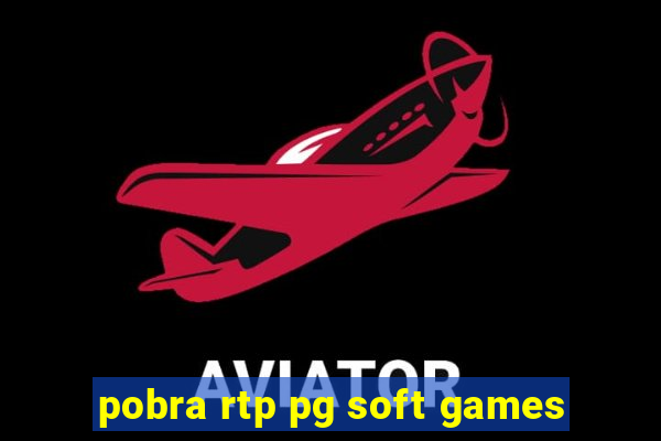 pobra rtp pg soft games